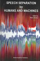 Speech Separation By Humans And Machines Pierre Divenyi