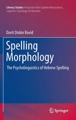 Spelling Morphology The Psycholinguistics Of Hebrew Spelling 1st Edition Dorit Diskin Ravid Auth
