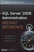 Sql Server 2008 Administration Instant Reference Michael Lee Mike Mansfield