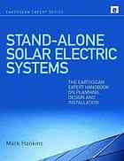 Standalone Solar Electric Systems The Earthscan Expert Handbook For Planning Design And Installation Mark Hankins