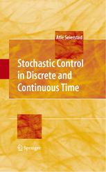 Stochastic Control In Discrete And Continuous Time 1st Edition Atle Seierstad Auth