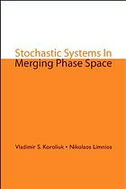 Stochastic Systems In Merging Phase Space V S Koroliuk N Limnios