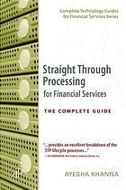 Straightthrough Processing For Financial Services Ayesha Kaljuvee