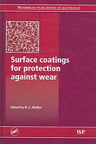 Surface Coatings For Protection Against Wear B G Mellor