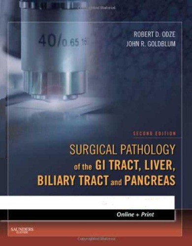 Surgical Pathology Of The Gi Tract Liver Biliary Tract And Pancreas 2nd Ed Robert D Odze John R Goldblum