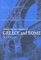 Surveying Instruments Of Greece And Rome M J T Lewis