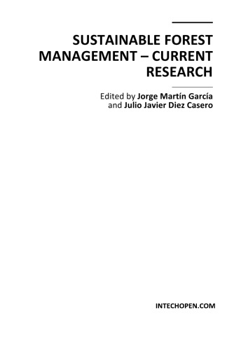 Sustainable Forest Management Current Research Jorge Martin Garcia Julio Javier Diez Casero