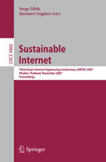 Sustainable Internet Third Asian Internet Engineering Conference Aintec 2007 Phuket Thailand November 2729 2007 Proceedings 1st Edition Christophe Diot Auth