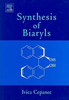 Synthesis Of Biaryls 1st Ed Ivica Cepanec