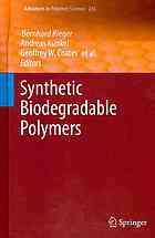 Synthetic Biodegradable Polymers 1st Edition Bernhard Rieger
