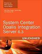 System Center Opalis Integration Server 63 Unleashed Charles Joy Mark Gosson Kerrie Meyler