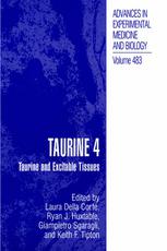 Taurine 4 Taurine And Excitable Tissues 1st Edition Ryan J Huxtable Auth