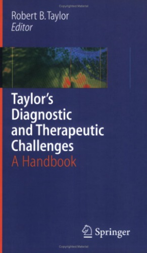 Taylors Diagnostic And Therapeutic Challenges A Handbook R B Taylor A K David S A Fields D M Phillips J E Scherger