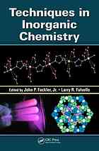Techniques In Inorganic Chemistry John P Fackler Larry Falvello