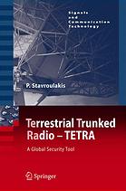 Terrestrial Trunked Radio Tetra A Global Security Tool Peter Stavroulakis