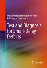 Test And Diagnosis For Smalldelay Defects 1st Edition Mohammad Tehranipoor