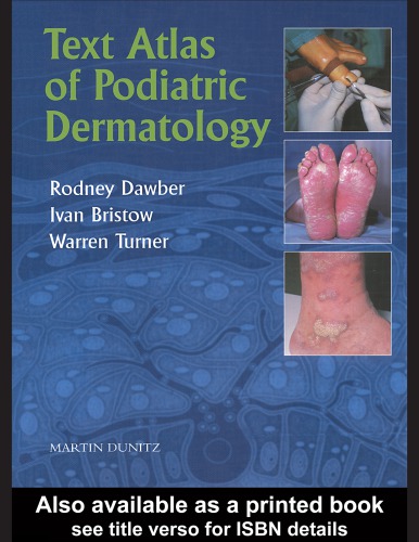 Text Atlas Of Podiatric Dermatology R P R Dawber Ivan Bristow Warren Turner