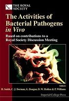 The Activities Of Bacterial Pathogens In Vivo Based On Contributions To A Royal Society Discussion Meeting London Uk Meeting Held On 2021 October 1999 Harry Smith Royal Society Great Britain Et Al