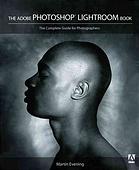 The Adobe Photoshop Lightroom Book The Complete Guide For Photographers Martin Evening