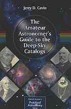 The Amateur Astronomers Guide To The Deepsky Catalogs 1st Edition Jerry D Cavin Auth