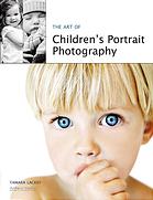The Art Of Childrens Portrait Photography Tamara Lackey