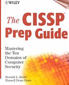 The Cissp Prep Guide Mastering The Ten Domains Of Computer Security Ronald L Krutz Russell Dean Vines