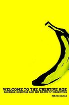 The Death Of Marketing Welcome To The Creative Age Mark Earls