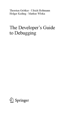 The Developers Guide To Debugging Thorsten Grotker Et Al