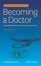 The Essential Guide To Becoming A Doctor 3rd Ed Adrian Blundell Richard Harrison Benjamin Turney