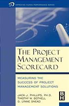 The Project Management Scorecard Measuring Return On Investment Of Project Management Jack J Phillips