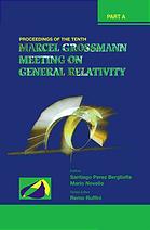 The Tenth Marcel Grossmann Meeting On Recent Developments In Theoretical And Experimental General Relativity Gravitation And Relativistic Field Theories Proceedings Of The Mg10 Meeting Held At Brazilian Center For Research In Physics Cbpf Rio De J M Novello Santiago E Perez Bergliaffa Remo Ruffini Centro Brasileiro De Pesquisas Fisicas