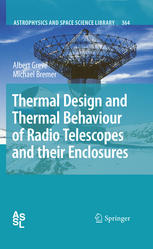 Thermal Design And Thermal Behaviour Of Radio Telescopes And Their Enclosures 1st Edition Albert Greve