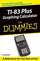 Ti83 Graphing Calculator For Dummies C C Edwards