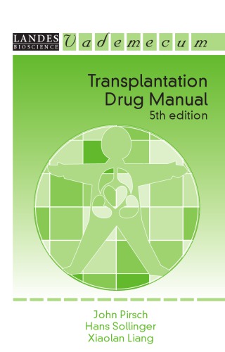 Transplantation Drug Manual 5th Ed John Pirsch Hans Sollinger Xiaolan Liang