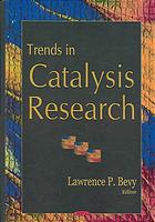 Trends In Catalysis Research Lawrence P Bevy