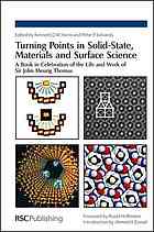 Turning Points In Solidstate Materials And Surface State A Book In Celebration Of The Life And Work Of Sir John Meurig Thomas J M Thomas Kenneth D M Harris P P Edwards Royal Society Of Chemistry Great Britain