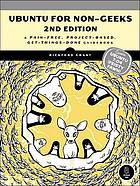 Ubuntu For Nongeeks A Painfree Projectbased Getthingsdone Guidebook Rickford Grant