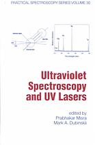 Ultraviolet Spectroscopy And Uv Lasers Prabhakar Misra Mark A Dubinskii