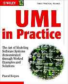 Uml In Practice The Art Of Modeling Software Systems Demonstrated Through Worked Examples And Solutions Pascal Roques
