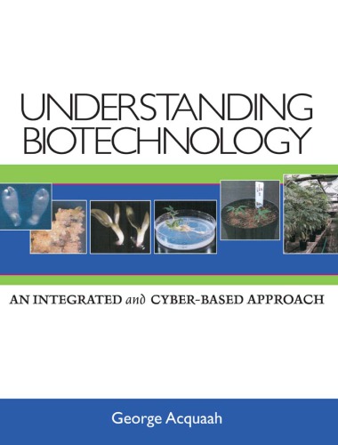 Understanding Biotechnology An Integrated And Cyberbased Approach George Acquaah