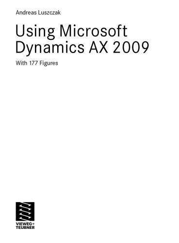 Using Microsoft Dynamics Ax 2009 1 Ed Andreas Luszczak