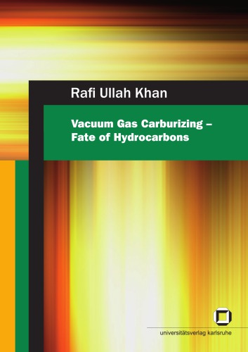 Vacuum Gas Carburizing Fate Of Hydrocarbons Rafi Ullah Khan