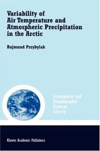 Variability Of Air Temperature And Atmospheric Precipitation In The Arctic Rajmund Przybylak