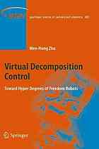 Virtual Decomposition Control Toward Hyper Degrees Of Freedom Robots 1st Edition Wenhong Zhu Auth