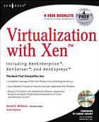 Virtualization With Xen Including Xenenterprise Xenserver And Xenexpress David E Williams Juan R Garcia