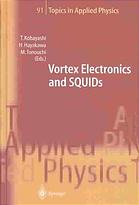 Vortex Electronics And Squids Takeshi Kobayashi H Hayakawa Masayoshi Tonouchi