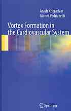 Vortex Formation In The Cardiovascular System 1st Edition Arash Kheradvar