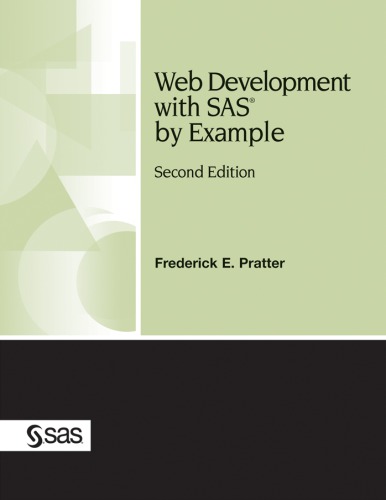 Web Development With Sas By Example Frederick E Pratter Sas Institute