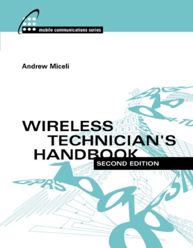 Wireless Technicians Handbook 2nd Ed Andrew Miceli