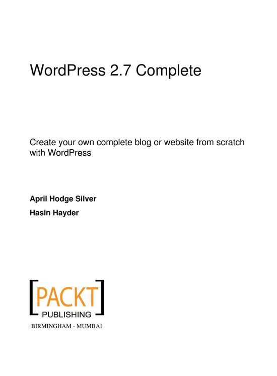 Wordpress 27 Complete Create Your Own Complete Blog Or Website From Scratch With Wordpress April Hodge Silver